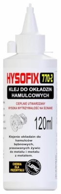 KLEJ DO OKŁADZIN HAMULCOWYCH HYSOFIX 770-2 - 120 ML