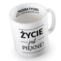 KUBEK ŻYĆIE JEST PIĘKNE