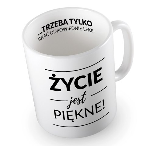 KUBEK ŻYĆIE JEST PIĘKNE KUBEK ŻYĆIE JEST PIĘKNE