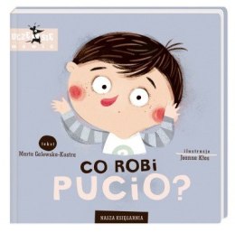 Książeczka pucio. co robi pucio?