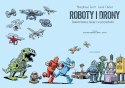 Książeczka roboty i drony - dawno temu, teraz i w przyszłości