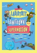 Książeczka labirynty i łamigłówki dla supermózgów