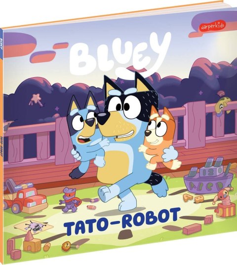 Książeczka bluey. tato-robot. moja czytanka Książeczka bluey. tato-robot. moja czytanka