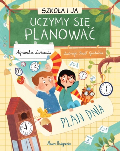Książeczka szkoła i ja. uczymy się planować Książeczka szkoła i ja. uczymy się planować