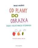 Książeczka od plamy do obrazka. nauka kreatywnego rysowania